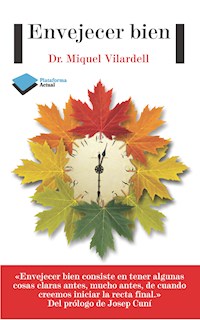 Envejecer bien - Dr. Miquel Vilardell - ebook