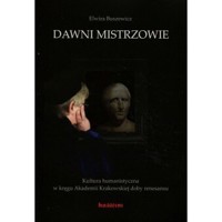 Dawni mistrzowie - Elwira Buszewicz - książka