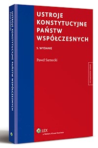 Ustroje konstytucyjne państw współczesnych - Paweł Sarnecki - książka