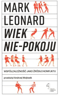 Wiek nie-pokoju - Leonard Mark - książka