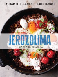 Jerozolima. Książka kucharska - Yotam Ottolenghi, Sami Tamimi - ebook + książka
