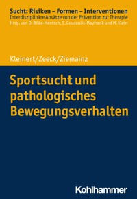 Sportsucht und pathologisches Bewegungsverhalten - Jens Kleinert - ebook