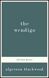 The Wendigo - Algernon Blackwood - ebook