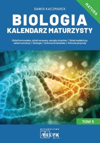 Biologia Kalendarz Maturzysty Tom 5 - Dawid Kaczmarek - książka
