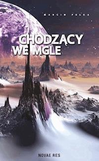 Chodzący we mgle - Marcin Pełka - ebook + audiobook + książka