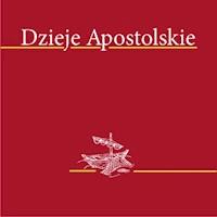 Dzieje apostolskie - Biblia 1000-lecia Pallottinum - audiobook