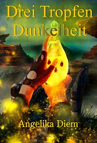 Drei Tropfen Dunkelheit - Angelika Diem - ebook