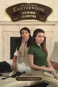 Akademia Canterwood 6 Niewinne kłamstwa - Burkhart Jessica - książka