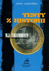 Testy z historii dla zagubionych - Lasociński Dawid - książka