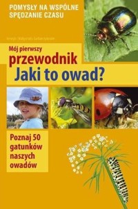 Mój pierwszy przewodnik. Jaki to owad? - Małgorzata i Henryk Garbarczykowie - książka