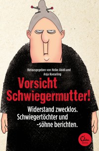 Vorsicht Schwiegermutter! - Anja Koeseling - ebook