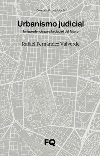 Urbanismo judicial - Rafael Fernández Valverde - ebook