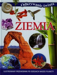 Odkrywanie świata Ziemia - zbiorowa praca - książka