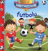 Mali Mistrzowie futbolu - Beaumont E. Belineau N. - książka