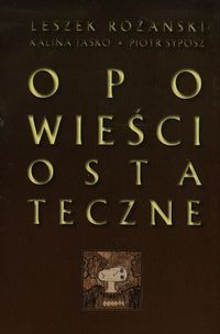 Opowieści ostateczne + CD - Różański Leszek, Jaśko Kalina, Syposz Piotr - książka