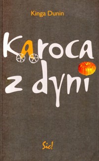 Karoca z dyni - Kinga Dunin - ebook