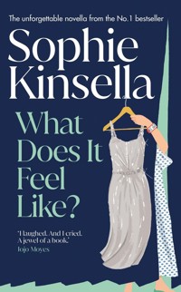 What Does it Feel Like? - Sophie Kinsella - książka