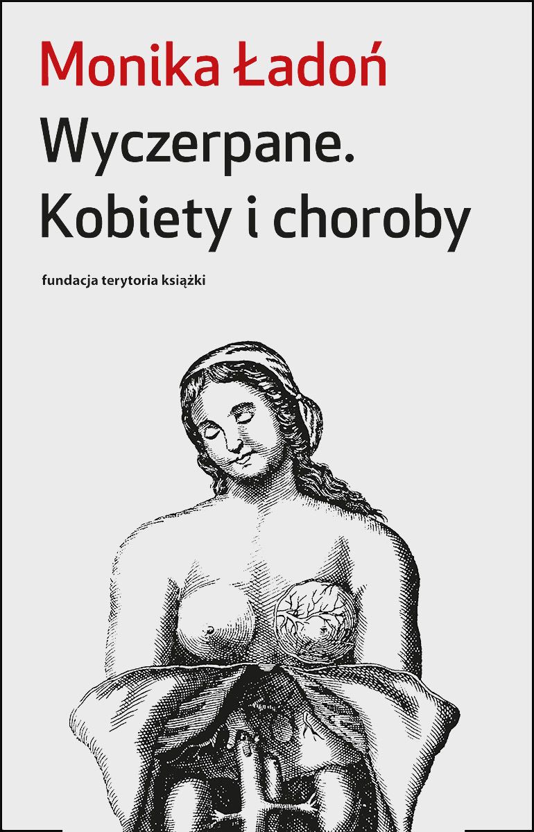 Wyczerpane. Kobiety i choroby - Monika Ładoń - książka