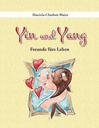 Yin und Yang - Daniela-Charlott Maier - ebook