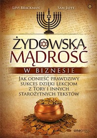 Żydowska mądrość w biznesie - Brackman Levi, Jaffe Sam - książka