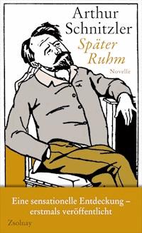Später Ruhm - Arthur Schnitzler - ebook