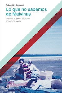 Lo que no sabemos de Malvinas - Sebastián Carassai - ebook