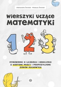 Wierszyki uczące matematyki - Świstak Aleksandra, Świstak Mateusz - książka