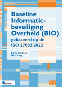 Baseline Informatiebeveiliging Overheid (BIO) gebaseerd op de ISO 27002:2022 - Barry Derksen - ebook