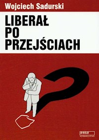 Liberał po przejściach - Sadurski Wojciech - książka