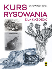 Kurs rysowania dla każdego - Claire Watson Garcia - książka