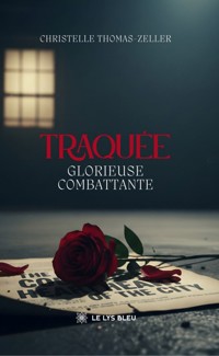 Traquée - Christelle Thomas-Zeller - ebook