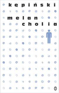 Melancholia - Antoni Kępiński - ebook + książka