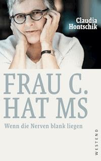 Frau C. hat MS - Claudia Hontschik - ebook