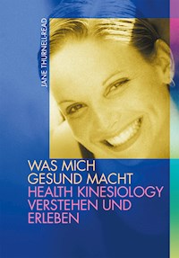 Was mich gesund macht - Jane Thurnell-Read - ebook