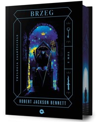 Brzeg. Trylogia Założyciele. Tom 2 (barwione brzegi) - Robert Jackson Bennett - książka