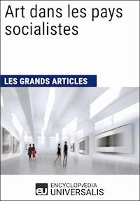 Art dans les pays socialistes - Encyclopaedia Universalis - ebook