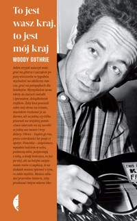 To jest wasz kraj, to jest mój kraj - Woody Guthrie - książka
