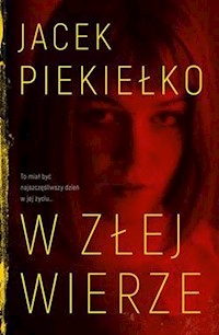 W złej wierze - Piekiełko Jacek - ebook + audiobook + książka