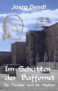 Im Schatten des Baffomet - Jörg Dendl - ebook