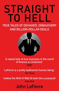 Straight to Hell - John LeFevre - ebook