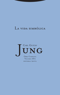 La vida simbólica 2 - Carl Gustav Jung - ebook