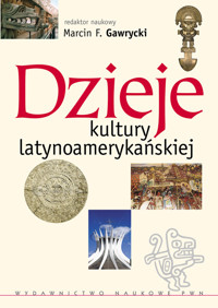 Dzieje kultury latynoamerykańskiej -  - książka