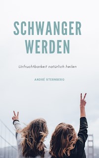 Schwanger werden - Andre Sternberg - ebook