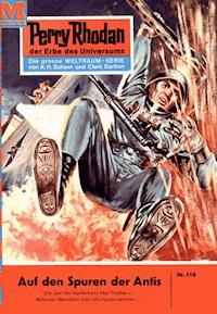 Perry Rhodan 110: Auf den Spuren der Antis -  william voltz - ebook