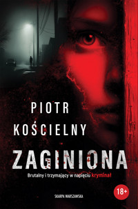 Zaginiona - Piotr Kościelny - ebook + audiobook + książka