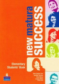 Matura Success NEW Elementary Student's Book - Comyns Carr Jane, Parsons Jennifer, Moran Peter - książka