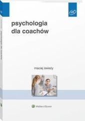Psychologia dla coachów - Maciej Świeży - książka