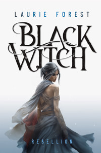 Black Witch - Rebellion - Forest Laurie - ebook
