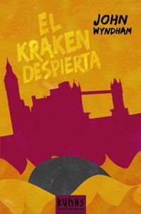 El Kraken despierta - Wyndham John - ebook