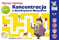 Koncentracja z detektywem Motywem. - Biela Agnieszka - książka